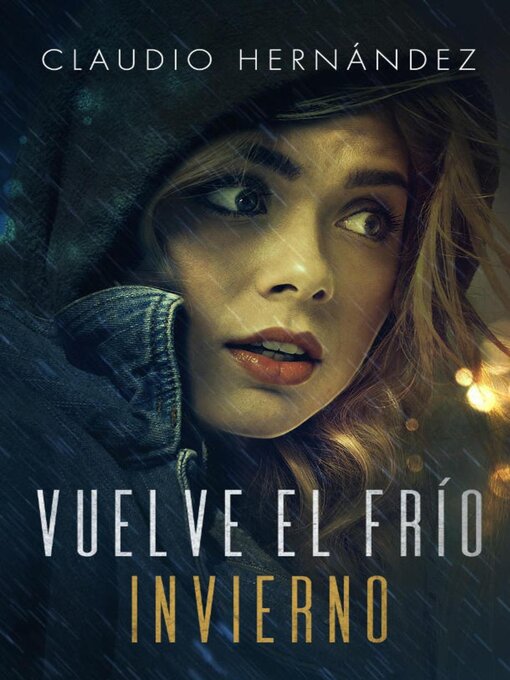 Title details for Vuelve el frío invierno by Claudio Hernández - Available